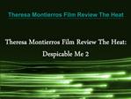 Theresa Montierros Film Review The Heat: Despicable Me 2