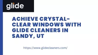 Achieve Crystal-Clear Windows with Glide Cleaners in Sandy, UT