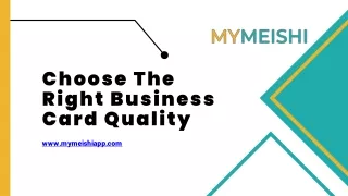 Choose the Right Business Card Quality - MyMeishi