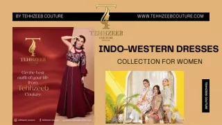 Tehhzeeb Couture - Indo-Western Dresses Collection for Women