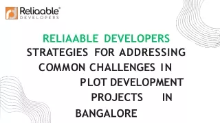 Reliaable Developers Strategies for Addressing Common Challenges in Plot Development Projects in Bangalore