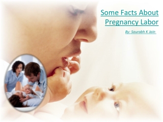 Some Facts About Pregnancy Labor