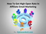 How To Get High Open Rate In Affiliate Email Marketing