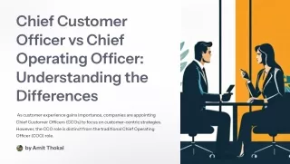 Chief Customer Officer vs Chief Operating Officer: Understanding the Differences