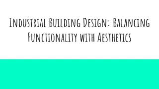 Industrial Building Design_ Balancing Functionality with Aesthetics