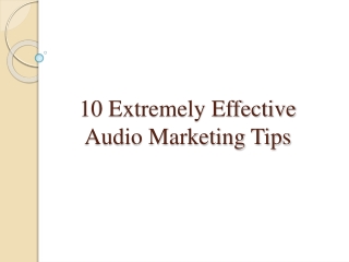 10 Extremely Effective Audio Marketing Tips