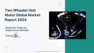 Two Wheeler Hub Motor Market 2024 - By Size, Share, Trends And Growth Prospects