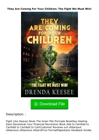 ✔️READ ❤️Online They Are Coming For Your Children: The Fight We Must Win!