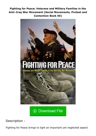 [PDF]❤READ⚡ Fighting for Peace: Veterans and Military Families in the Anti–Iraq War Movement (Social Movements, Protest