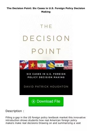 (❤️pdf)full✔download The Decision Point: Six Cases in U.S. Foreign Policy Decision Making