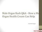 Male Organ Rash Q