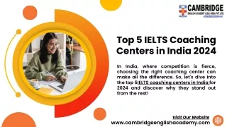 Top 5 IELTS Coaching Centers in India 2024