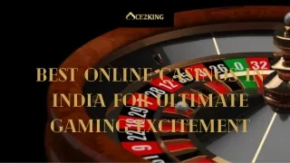 Best Online Casinos in India for Ultimate Gaming Excitement