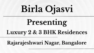 Birla Ojasvi - Elevating Living Standards in R R Nagar, Bangalore