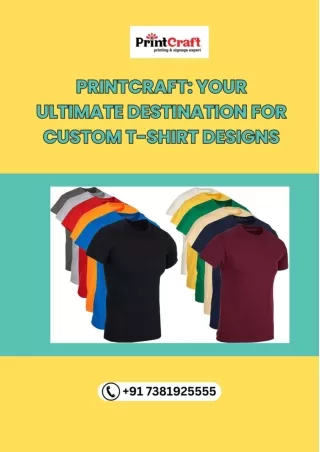 Printcraft Your Ultimate Destination for Custom T-Shirt Designs