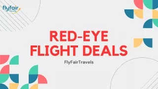 How to Get Red-Eye Flight Deals and Discount Offers?
