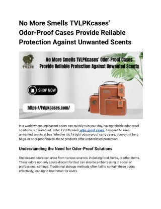 No More Smells TVLPKcases' Odor-Proof Cases Provide Reliable Protection Against Unwanted Scents