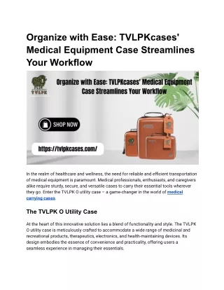 Organize with Ease_ TVLPKcases' Medical Equipment Case Streamlines Your Workflow