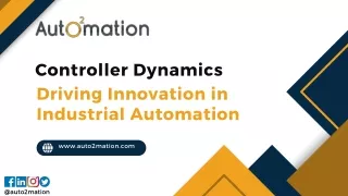 Controller Dynamics Driving Innovation in Industrial Automation  (8)