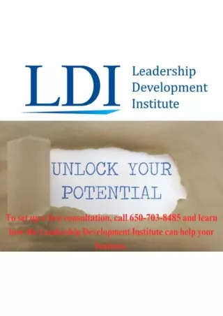 To set up a free consultation, call 650-703-8485 and learn how the Leadership Development Institute can help your busine