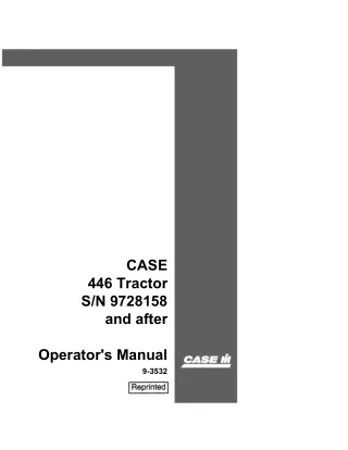 Case IH 446 Tractor (SN 9728158 and after) Operator’s Manual Instant Download (Publication No.9-3532)