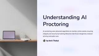 Understanding AI Proctoring: Features, Benefits and Drawbacks