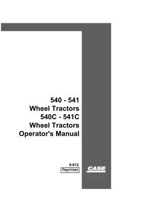 Case IH 540 541 540C 541C Wheel Tractors Operator’s Manual Instant Download (Publication No.9-912)