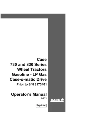 Case IH 730 and 830 Series Gasoline-LP Gas Case-o-matic Drive Wheel Tractors (Prior to SN 8173401) Operator’s Manual Ins