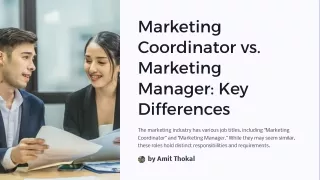 Marketing Coordinator vs Marketing Manager: Key Differences