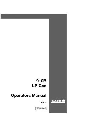 Case IH 910B LP Gas Tractor Operator’s Manual Instant Download (Publication No.9-383)