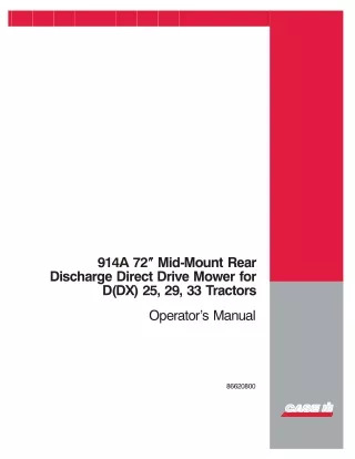 Case IH 914A 72” Mid-Mount Rear Discharge Direct Drive Mower for D(DX) 25 29 33 Tractors Operator’s Manual Instant Downl