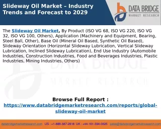 Slideway Oil Market