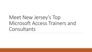 Meet New Jersey's Top Microsoft Access Trainers and Consultants