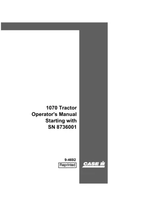 Case IH 1070 Tractor (Starting with SN 8736001) Operator’s Manual Instant Download (Publication No.9-4692)