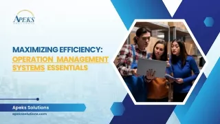 Mastering Efficiency: The Power of Operation Management Systems | Apeks Solution