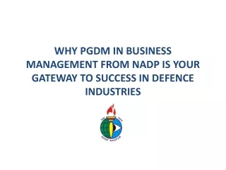 Why PGDM in Business Management from NADP is Your Gateway to Success in Defence