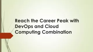 Reach the Career Peak with DevOps and Cloud Computing Combination