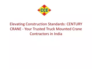 Elevating Construction Standards: CENTURY CRANE - Your Trusted Truck Mounted Cra