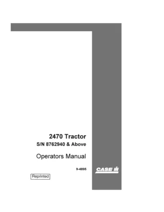 Case IH 2470 Tractor (SN 8762940 & Above) Operator’s Manual Instant Download (Publication No.9-4895)