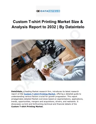 Custom T-shirt Printing Market Size, Share Growth and Report