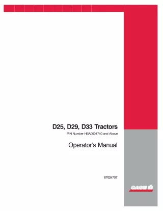 Case IH D25 D29 D33 Tractors (Pin Number.HBA0001740 and above) Operator’s Manual Instant Download (Publication No.870247