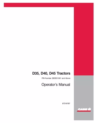 Case IH D35 D40 D45 Tractors (Pin NumberZ6DE01001 and above) Operator’s Manual Instant Download (Publication No.87319787