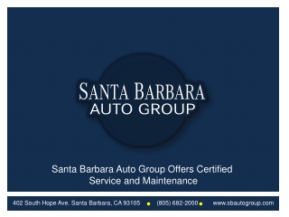 Santa Barbara Auto Group Offers Certified Service and Mainte