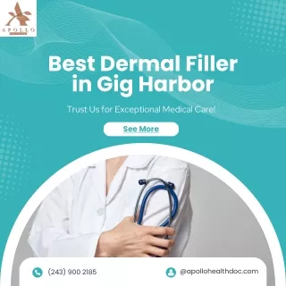 Best Dermal Filler in Gig Harbor