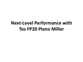 Next-Level  Performance with Tos FP20 Plano Miller