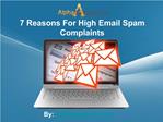 7 Reasons For High Email Spam Complaints