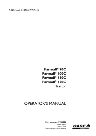 Case IH Farmall 90C Farmall 100C Farmall 110C Farmall 120C Tractor Operator’s Manual Instant Download (Publication No.47