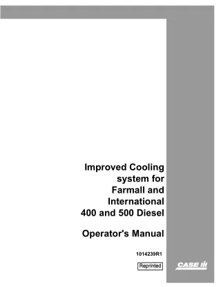 Case IH Improved Cooling System for Farmall and International 400 and 500 Diesel Tractors Operator’s Manual Instant Down