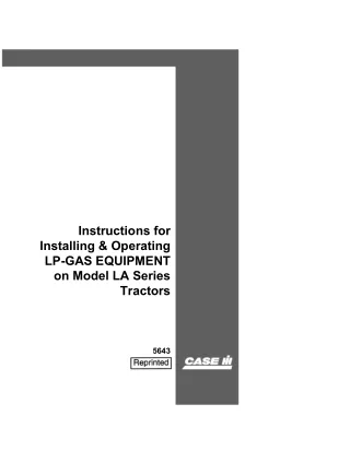 Case IH Instructions for Installing & Operating LP-GAS Equipment on Model LA Series Tractors Operator’s Manual Instant D