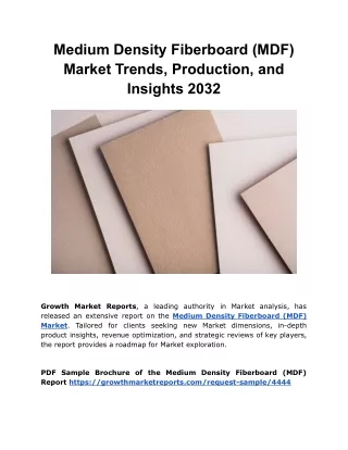 Medium Density Fiberboard (MDF) Market Trends, Production, and Insights 2032